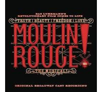 Various Artists - Moulin Rouge! The Musical Original: Broadway Cast Recording