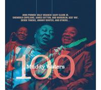 Muddy Waters – Muddy Waters 100 – Sony Music