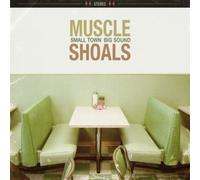 Muscle Shoals: Small Town, Big Sound