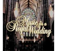 Various Artists Music for a Royal Wedding (CD) Album