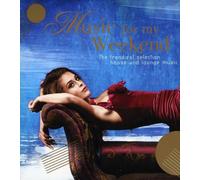 Various Artists - Music for My Weekend [Import]