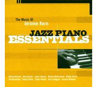 Various Artists - The Music of Jerome Kern: Jazz Piano Essentials