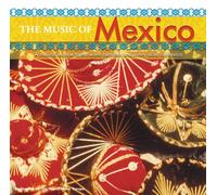 Various Artists - Music of Mexico