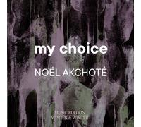 Noël Akchoté - My Choice, vol. 3. Noël Akchoté.