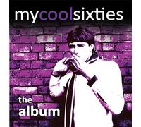 Various Artists - My Cool Sixties-The Album [Import]