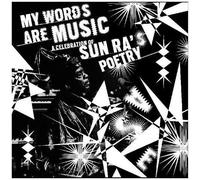 Various Artists - My Words Are Music: A Celebration Of Sun Ra's Poetry [Compact Discs]