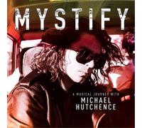 Michael Hutchence – Mystify: A Musical Journey – Compilation – UMC