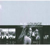 Various Artists – New York Lounge, Vol. 2 : One Night on Broadway
