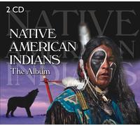 Native Americans Indians the Album