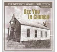 Various Artists - Newbirth Gospel Coll 4: See You in Church