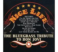 Various Artists - Nice Life: The Bluegrass Tribute to Bon Jovi