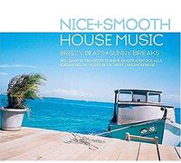 Various Artists - Nice & Smooth House Music: Breezy Beats