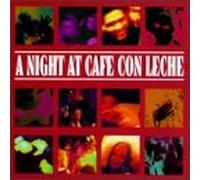 Various Artists - Night at Cafe Con Leche