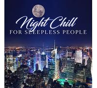 Various Artists - Night Chill for the..