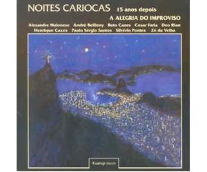 Various Artists - Noites Cariocas 15 Anos Depois: Alegria Improviso