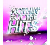 Various Artists - Nothin' But The Hits Vol. 3