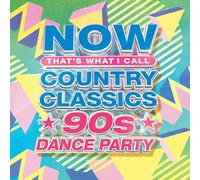Various Artists – Now Country Classics: 90's Dance Party – CD