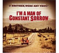 Various Artists - O Brother: I'm a Man of Constant Sorrow