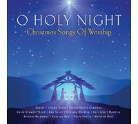 Artistes divers – O Holy Night – Christmas Songs Of Worship – CD