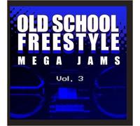 Various Artists - Old School Freestyle Mega Jams 3 / Var