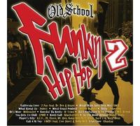 Old School Funkin' Hip Hop, Vol. 2