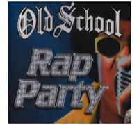 Various Artists - Old School Rap Party [Cd]