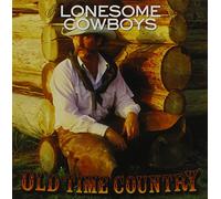 Various Artists - Old Time Country: Lonesome Cowboys