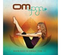 Various Artists - Om Yoga 2: Modern Music for Vinyasa-Flow