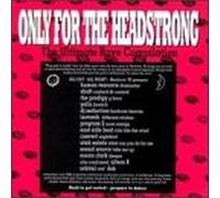 Various Artists - Only for The Headstrong