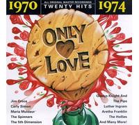 Various Artists - Only Love 1970-1974