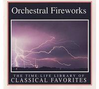 Various Artists - Orchestral Fireworks: The Time-Life Library o Classical Favorites