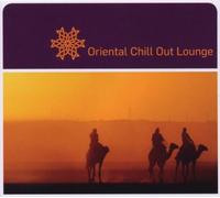 Various Artists - Oriental Chill Out Lounge [Import]