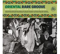 Various Artists Oriental Rare Groove: Rare Funky Songs from the Arabic W (Vinyl)