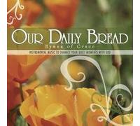 Various Artists - Our Daily Bread: Hymns of Grace