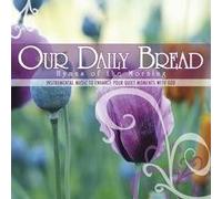 Various Artists - Our Daily Bread: Hymns of The Morning