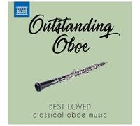 Artistes divers – Outstanding Oboe: Best Loved Classical Oboe Music – CD – NAXOS