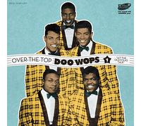 Various Artists - Over the Top Doo Wops 1