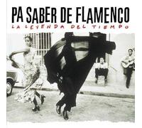 Various Artists - Pa Saber De Flamenco (La Leyenda Del Tiempo) : Various Artists - CD Album