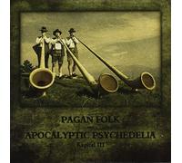 Various Artists - Pagan Folk Apocalyptic Psychedelia/3 [Import]
