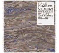 Various Artists - Pale Shades Of Grey: Heavy Psychedelic Ballads & Dirges 1969-1976 (Various Artists) [Vinyl Lp]