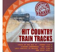 Various Artists - Parade: Hit Country Train Tracks