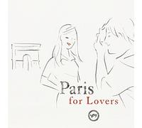 Paris Is For Lovers