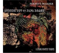Various Artists - Perfect Murder: Strung Out on Papa Roach-A String Quartet Tribute
