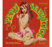 Perù Selvático Sonic Expedition Into The Peruvian Amazon 1972-1986