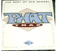 Various Artists - PHAT Trax 4: Best of Old School
