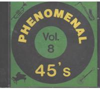Various Artists - Phenomenal 45's Volume 8