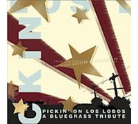 Various Artists - Pickin Lobos: from Los Angeles to Everywhere