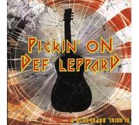Various Artists - Pickin on Def Leppard: A Bluegrass Tribute
