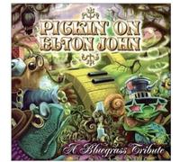 Various Artists - Pickin' on Elton John: A Bluegrass Tribute
