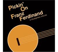 Various Artists - Pickin on Franz Ferdinand